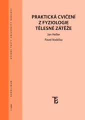 kniha Praktická cvičení z fyziologie tělesné zátěže, Karolinum  2018