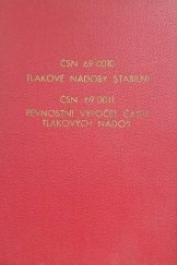 kniha ČSN 69 0010 Tlakové nádoby stabilní, ČSN 69 0011 Pevnostní vypočet částí tlakových nádob, ČESKOSLOVENSKÁ STÁTNÍ NORMA 1964