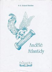 kniha Andělé Atlantidy, Essenika 2005