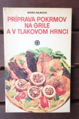 kniha Príprava pokrmov na grile a v tlakovom hrnci, Osveta 1985