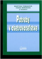 kniha Potreby v ošetrovateľstve, Osveta 2008