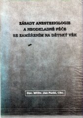 kniha Základy anesteziologie a neodkladné péče se zaměřením na dětský věk, H & H 1992