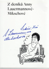 kniha Z deníků Anny Lauermannové-Mikschové, Památník národního písemnictví 2014