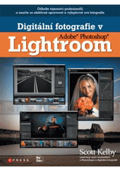 kniha Digitální fotografie v Adobe Photoshop Lightroom, CPress 2008