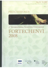 kniha 3rd international scientific conference FORTECHENVI 2008 proceedings : [May 26-30, 2008, Prague, Dorint Don Giovanni Hotel], Mendelova zemědělská a lesnická univerzita 2008