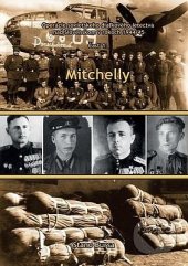 kniha Mitchelly Časť 1. - Operácie sovietskeho diaľkového letectva nad Slovenskom v rokoch 1944/45, Degart 2017