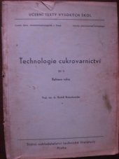 kniha Technologie cukrovarnictví II. - Rafinace cukru, SNTL 1963