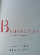 kniha Bohyně čeká traktát o češtině, Aventinum 1945