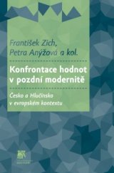 kniha Konfrontace hodnot v pozdní modernitě Česko a Hlučínsko v evropském kontextu, Sociologické nakladatelství (SLON) 2016