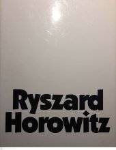 kniha Ryszard Horowitz [Pražský dům fotografie, 5. 11. - 1. 12. 1992], FAMU 1992