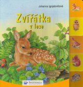 kniha Zvířátka v lese, Svojtka & Co. 2003