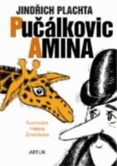 kniha Pučálkovic Amina [humoristická povídka], Artur 2007