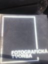 kniha Fotografická tvorba Náčrt estetiky a teórie umeleckej fotografie, Osveta 1972