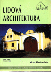 kniha Lidová architektura město Plzeň, Památkový ústav 1998