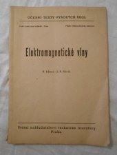 kniha Elektromagnetické vlny [Určeno] pro posluchače elektrotechn. inženýrství, SNTL 1954