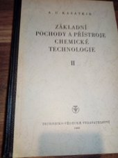 kniha Základní pochody a přístroje chemické technologie. [Část] 2, Technicko-vědecké vydavatelství 1952