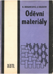 kniha Oděvní materiály publikace je určeno žákům 1. až 3. ročníků středních odborných učilišť učebního oboru švadlena, krejčí a kloboučník, ale bude i dobrou pomůckou v praxi, SNTL 1988