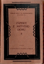 kniha Zápisky z mrtvého domu Díl první Román o dvou dílech., Kvasnička a Hampl 1926