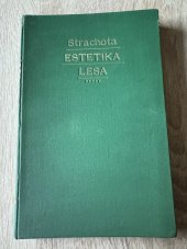 kniha Estetika lesa, Česká lesnická jednota 1914