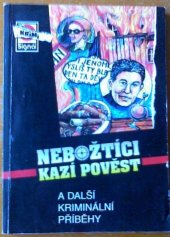 kniha Nebožtíci kazí pověst a další kriminální příběhy, Pražská vydavatelská společnost 2002