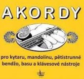 kniha Akordy pro kytaru, mandolínu, pětistrunné bendžo, basu a klávesové nástroje, G+W 1997