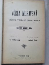 kniha Včela  Moravská ročník XXXVI. (IV.), Zemský ústř. [svaz] včelař. spolků 1902