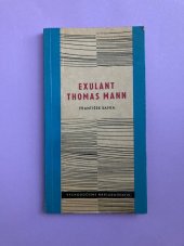 kniha Exulant Thomas Mann, Východočeské nakladatelství 1966