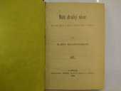 kniha Náš druhý sbor komedie v povídkovém rámci, Libuše, Matice zábavy a vědění 1888