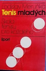 kniha Tenis mladých / škola tenisu pre každého, Šport 1978