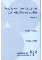 kniha Anglicky mluvící země rozvíjejícího se světa Afrika, Metropolitní univerzita Praha 2008