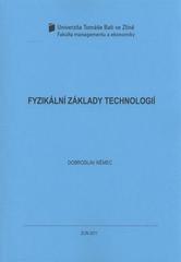 kniha Fyzikální základy technologií, Univerzita Tomáše Bati ve Zlíně 2011