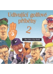 kniha Udivující golfové příběhy 2., KargoMedia 2004