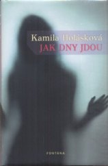 kniha Jak dny jdou, Fontána 2012