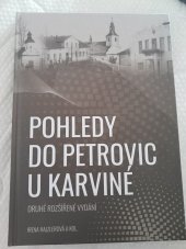 kniha Pohledy do Petrovic u Karviné Druhé rozšířené vydání , Obecní úřad Petrovice u Karviné 2018