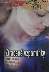 kniha Ztracené vzpomínky Zkrocený donchuán / Osudové rozhodnutí / Bez totožnosti, Harlequin 2011