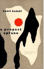 kniha O propast opřeno Výbor z básní, Československý spisovatel 1965