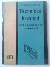 kniha Technické kreslení pro 2. a 3. ročník odborných učilišť a učňovských škol kovodělných oborů, SNTL 1971