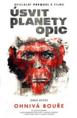 kniha Úsvit planety opic Ohnivá bouře, Laser-books 2014