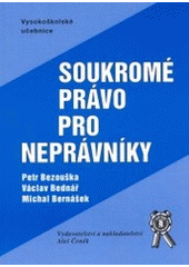 kniha Soukromé právo pro neprávníky, Aleš Čeněk 2003