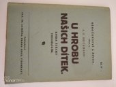 kniha U hrobu našich dítek kniha útěchy truchlícím, Jar.Im. Janeček 1925