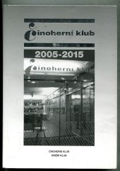 kniha Činoherní klub 2005-2015, Euromedia 2014