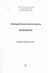 kniha Ekologické povrchové úpravy monografie, Mendelova univerzita v Brně 2010