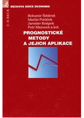 kniha Prognostické metody a jejich aplikace, C. H. Beck 2012