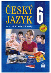 kniha Český jazyk 6 pro základní školy učebnice, SPN 2006