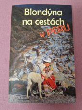 kniha Blondýna na cestách v Peru, Klika 2022