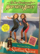 kniha Mary Kate and Ashley The Case of The Surfing secret, Harper 1999