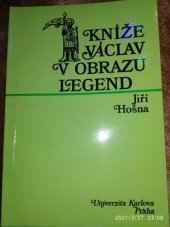 kniha Kníže Václav v obrazu legend, Univerzita Karlova 1986