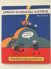 kniha Oprásgy slovenckej historje Nádorná enciglopédija, Grada 2018