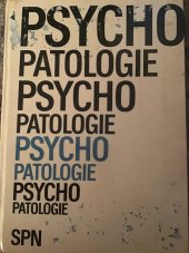 kniha Psychopatologie Učebnice pro vys. školy, SPN 1969