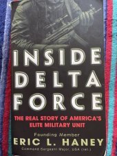 kniha Inside Delta Force The real Story of americas elite military Unit, Corgi Books 2003